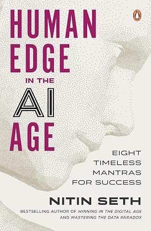 Human Edge in the AI Age: Eight Timeless Mantras for Success